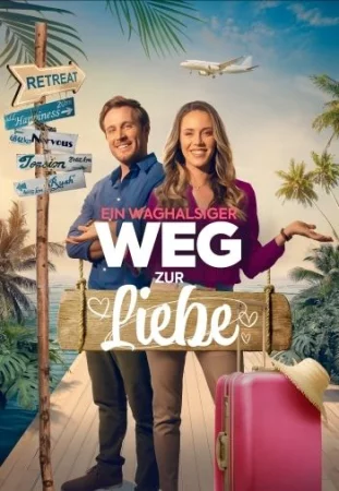 Ein waghalsiger Weg zur Liebe